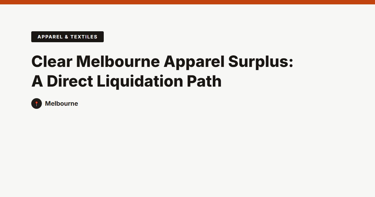 Apparel & Textiles surplus stock — Melbourne