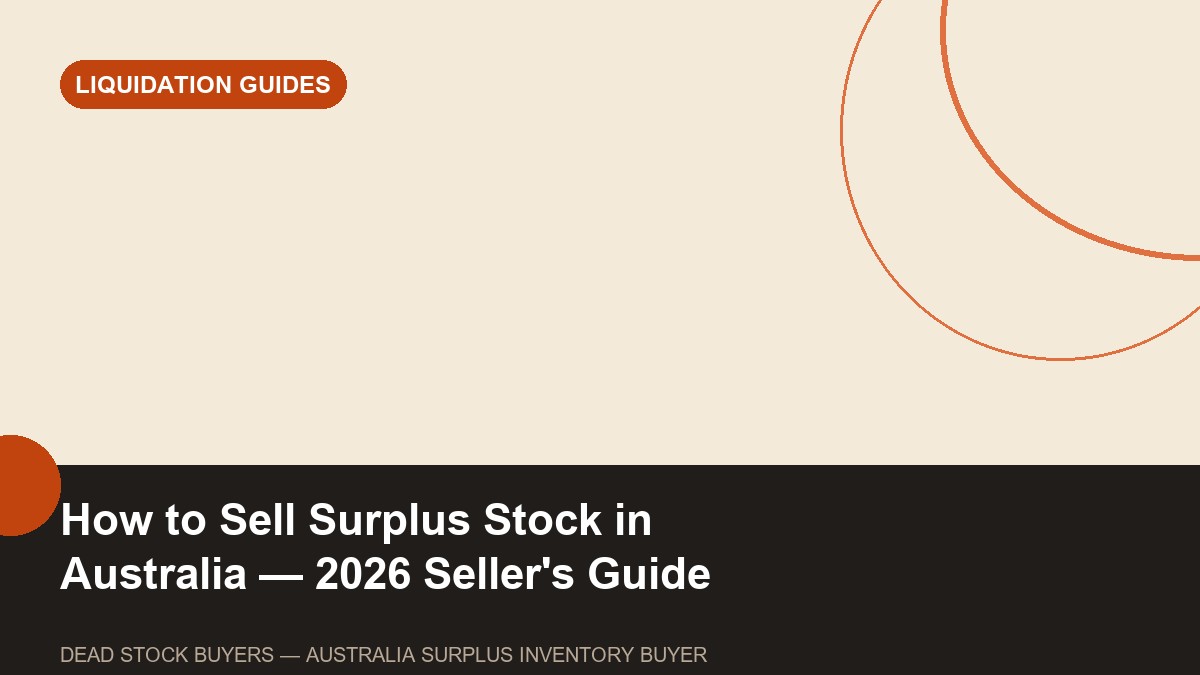 How to Sell Surplus Stock in Australia — 2026 Seller's Guide